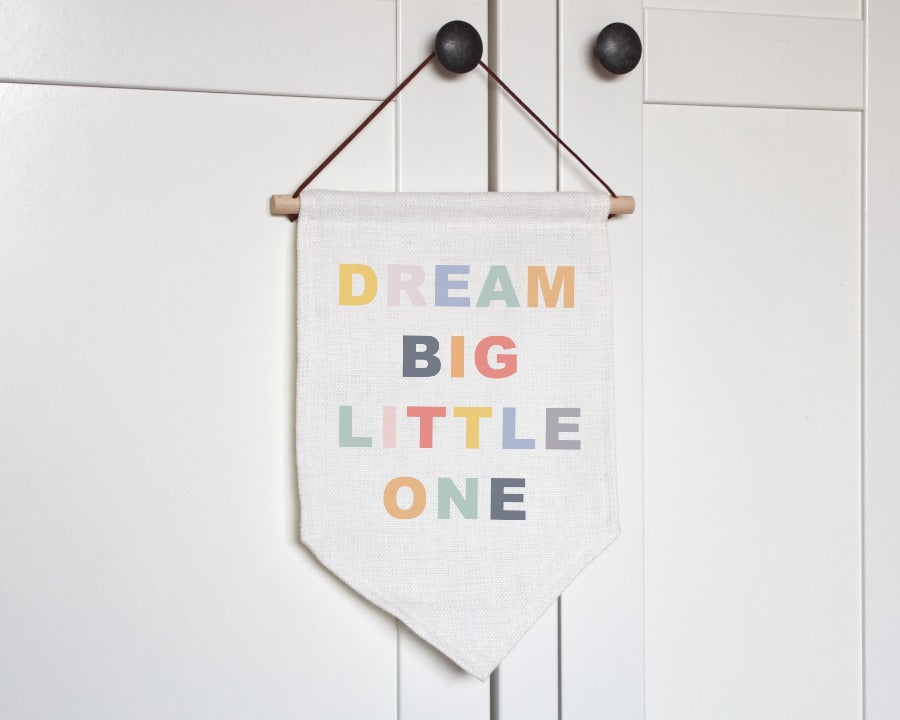 dream big little one sign